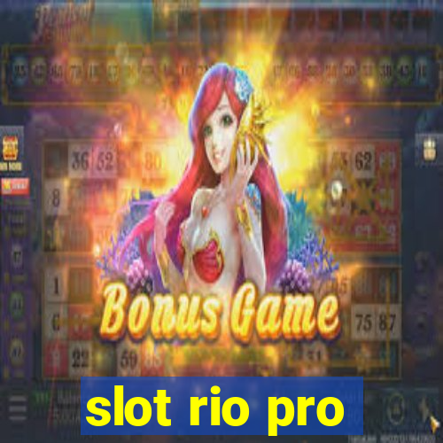 slot rio pro